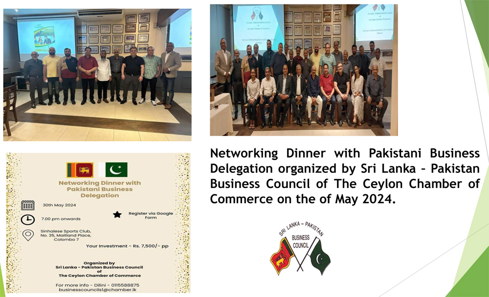 Networking Dinner with Pakistani Business Delegation organized by Sri Lanka – Pakistan Business Council
